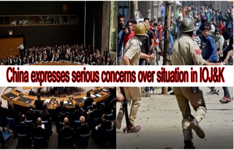 China expresses serious concerns over situation in IOJ&amp;K