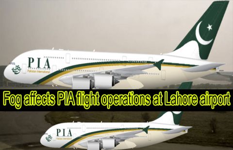 Dense fog affects PIA flight schedule at Lahore airport
