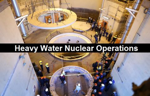Heavy Water Nuclear Operations.