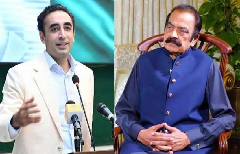 بلاول بھٹو اور رانا ثنا اللہ